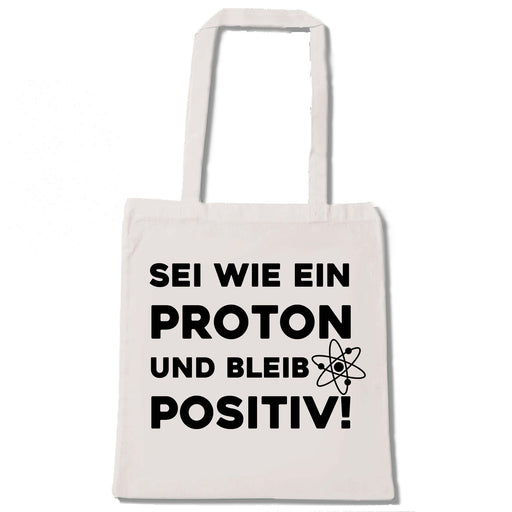 Stoffbeutel Sei wie ein Proton