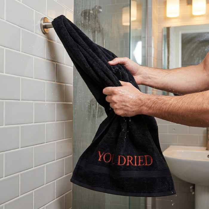 Handtuch "YOU DRIED"