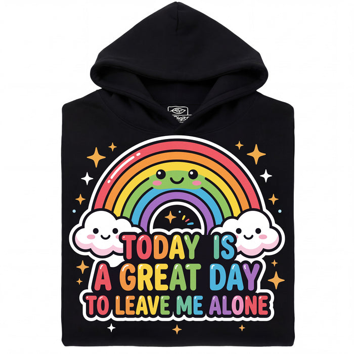 A Great Day To Leave Me Alone - Vista principale Hoodie Nero