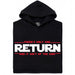 There's Only One Return - And It Ain't of the King - Vista Principal Hoodie Negro