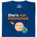 She's not interested - Vista principal Camiseta Azul