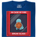 In Case of Fire - Break Glass - Main view T-Shirt Blue
