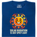 Solar Radiation Is Just Spicy Light - Vue principale T-shirt Bleu