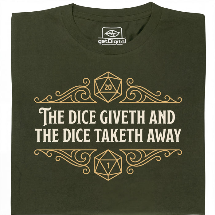 The Dice Giveth and the Dice Taketh Away - Vooraanzicht T-shirt Donkergroen