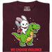 We Choose Violence - Vue principale T-Shirt Rouge Foncé