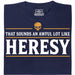 Sounds An Awful Lot Like Heresy - Hoofdweergave T-Shirt Marineblauw