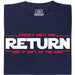 There's Only One Return - And It Ain't of the King - Vista Principal Camiseta Azul Marino