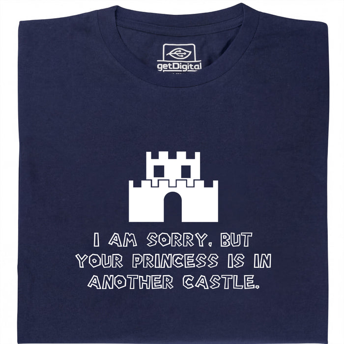 I Am Sorry, But Your Princess Is In Another Castle - Vue principale T-Shirt Bleu Marine