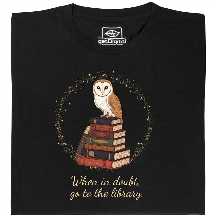 When in doubt, go to the library - Vista principale T-Shirt Nero