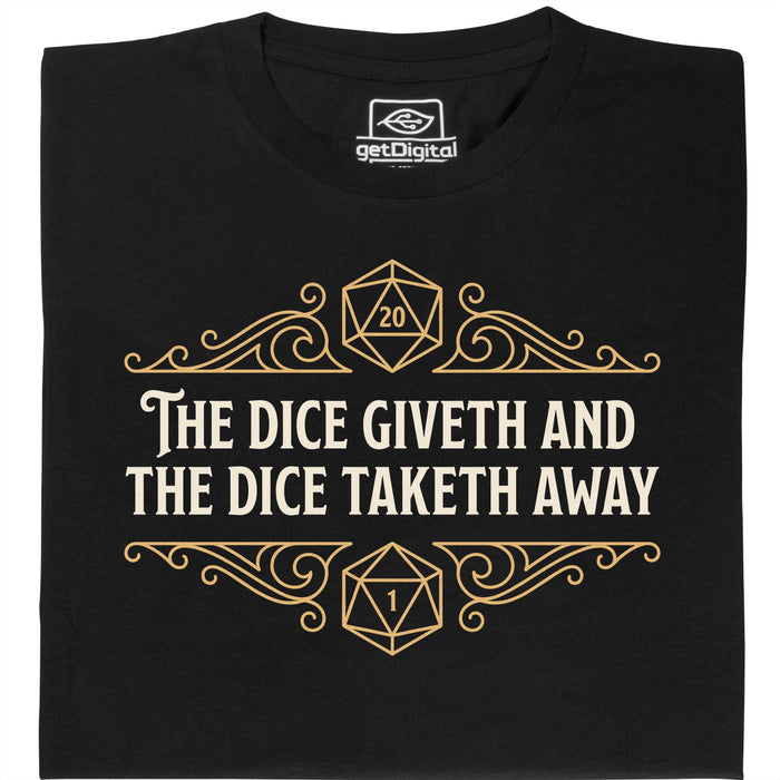 The Dice Giveth and the Dice Taketh Away - Vooraanzicht T-shirt Zwart