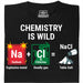 Chemistry Is Wild - Vista principal Camiseta Negro
