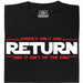 There's Only One Return - And It Ain't of the King - Vista Principal Camiseta Negro