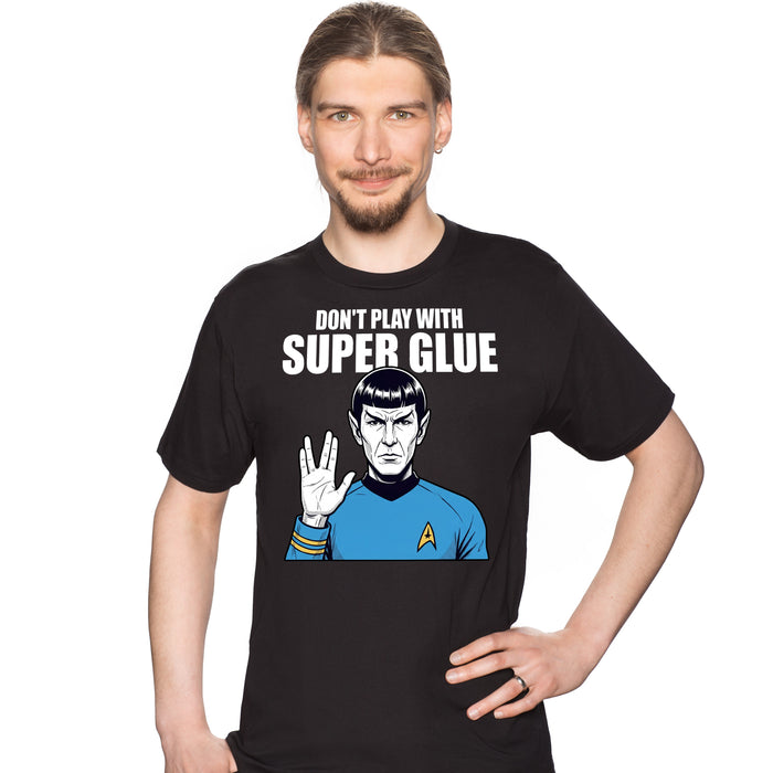 Don't Play With Super Glue - T-Shirt Man David